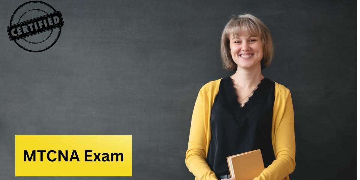 How to Maximize Study Efficiency for the MTCNA Exam